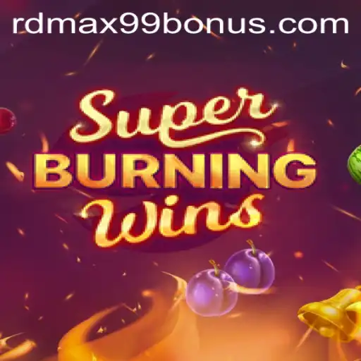 Explore the Thrilling World of SuperBurningWins and Unlock RDMax99 Bonus Rewards