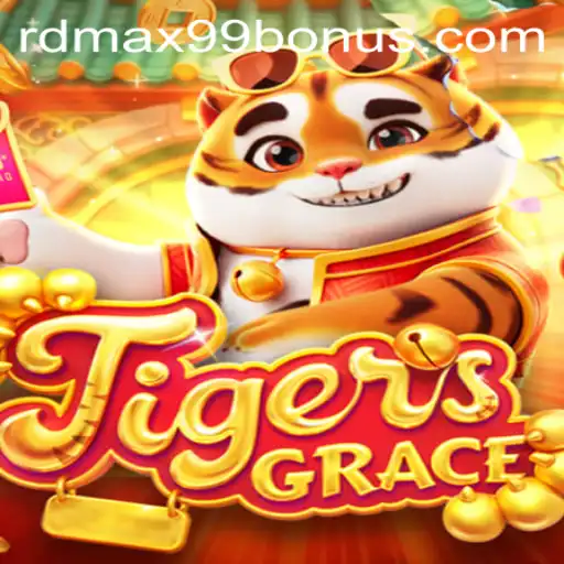 Unleashing TigersGrace: The Thrilling Adventure with RDMax99 Bonus