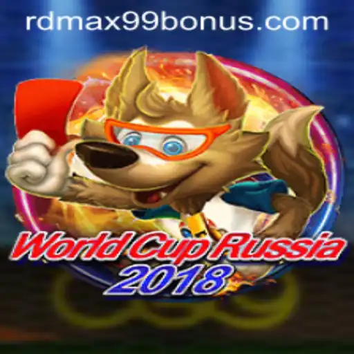 World Cup Russia 2018 and the Thrill of RDMax99 Bonus: A Comprehensive Guide
